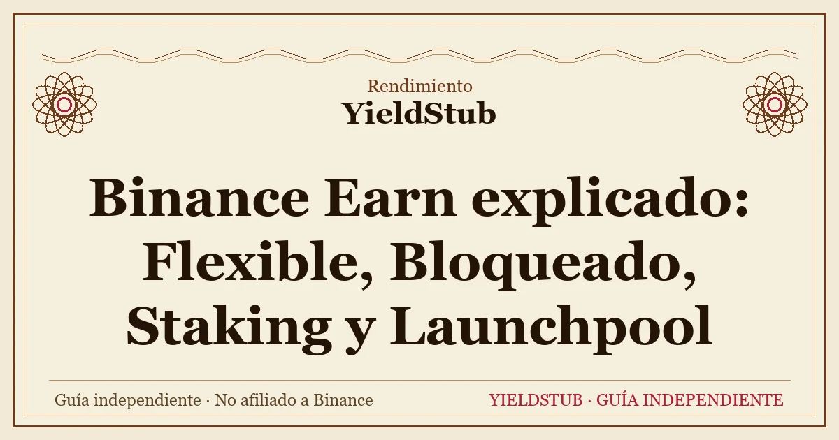 Esquema de las cinco formas de rendimiento en Binance: Flexible, Bloqueado, Staking, Launchpool y Dual Investment